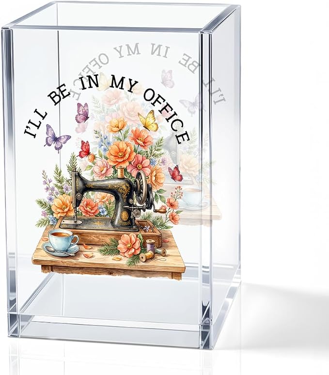 I'll Be In My Office Acrylic Cosmetic Pencil Holder Cup, Floral Sewing Machine Pen Holder for Office Desk Accessories for Seamstress Women Mom, Funny Sewing Lovers Mother's Day Birthday Gifts