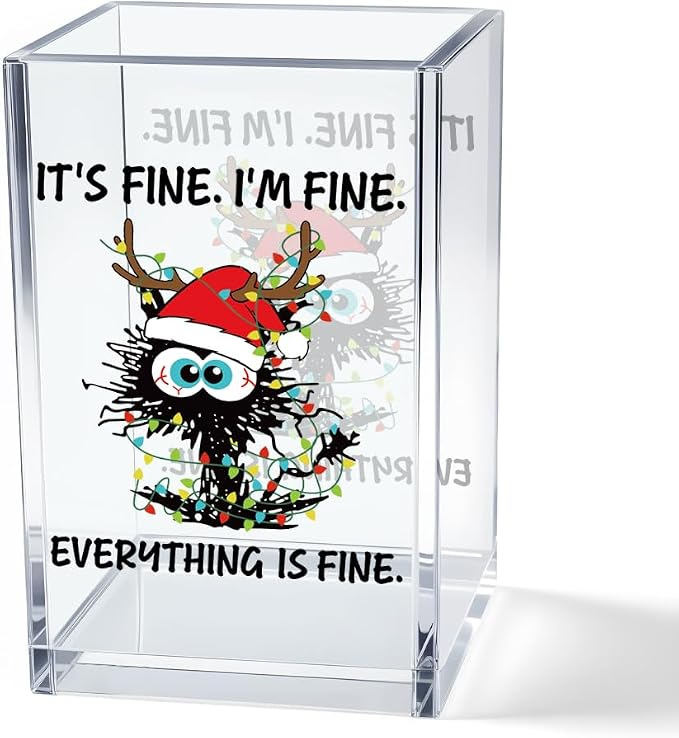 It's Fine I'm Fine Acrylic Cosmetic Pencil Pen Holder Cup, Funny Black Cat Pen Holder Cup, Cute Christmas Gifts for Women Men, Office Sarcastic Gifts for Women Men Colleague Boss
