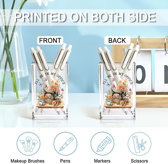 I'll Be In My Office Acrylic Cosmetic Pencil Holder Cup, Floral Sewing Machine Pen Holder for Office Desk Accessories for Seamstress Women Mom, Funny Sewing Lovers Mother's Day Birthday Gifts