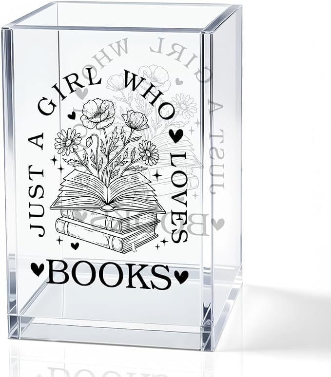 Just A Girl Who Loves Books Acrylic Pencil Holder Cup, Funny Floral Books Desk Organizer for Book Lover Bookish Bookworms Readers, Women Empowerment Gifts for Daughter Girls Sister BFF