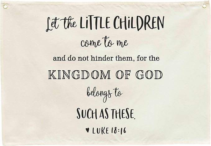 Psalms Christian Bible Verses Scripture Quote Baby Shower Birthday Christmas Gift for Kids Teen Rectangular Banner Flag Sign Poster Wall Decor Gift for Baby Room Nursery Let the Little