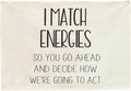 Classroom Wall Banner Decor-Teacher Gift-Inspirational Back to School Wall Art Flag Decor-I Match Energies-Hanging Canvas Banner for Classroom Reading Corner Homeschool Teacher Office