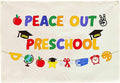 Graduation Banner Party Decor-Rectangular Canvas Banner Pennant Poster Wall Sign-Garland for Congratulation Graduation Party Supplies Classroom Front Door Home Decorations-Peace Out Preschool